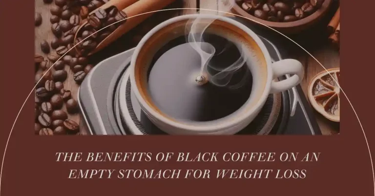 black coffee on empty stomach for weight loss