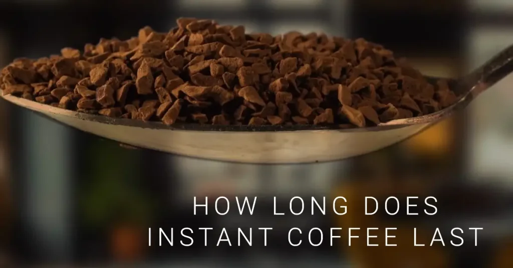 how long does instant coffee last