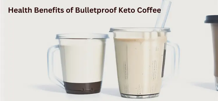 health benefits of bulletproof keto coffee